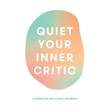 Quiet Your Inner Critic