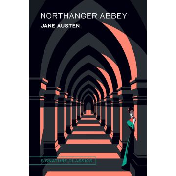 Signature Classics: Northanger Abbey