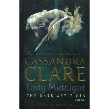 Lady Midnight (The Dark Artifices. Book 1)