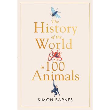 A History of the World in 100 Animals