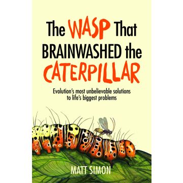 The Wasp That Brainwashed The Caterpillar