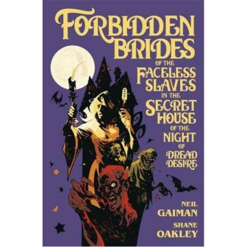 Forbidden Brides of the Faceless Slaves in the Secret House of the Night of Dread Desire