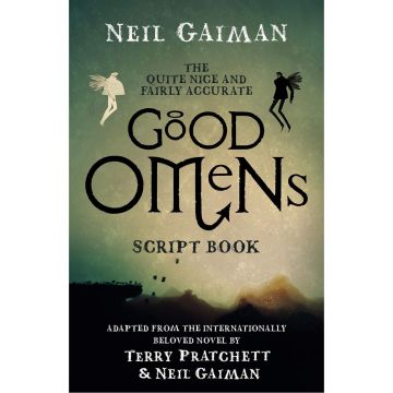 The Quite Nice and Fairly Accurate Good Omens Script Book