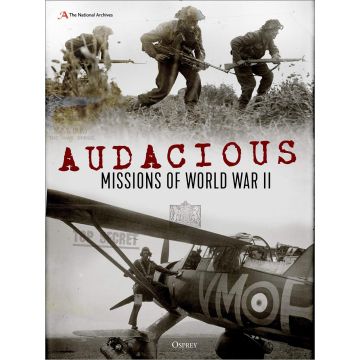 Audacious Missions of World War II