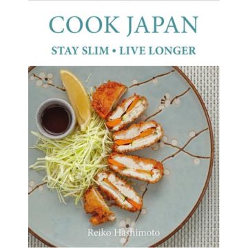 Cook Japan, Stay Slim, Live Longer