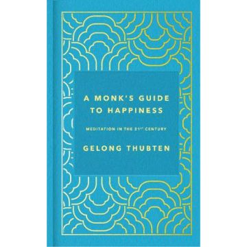 A Monk's Guide to Happiness