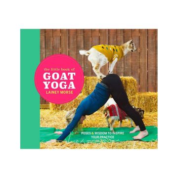 The Little Book of Goat Yoga