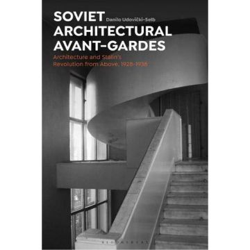 Soviet Architectural Avant-Gardes