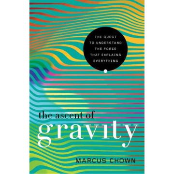 The Ascent of Gravity