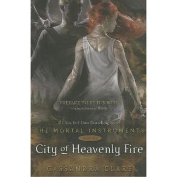 City of Heavenly Fire (Mortal Instruments 6)