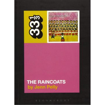 33 1/3 - The Raincoats