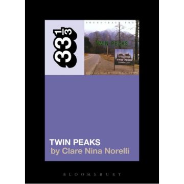 33 1/3 - Angelo Badalamenti's Soundtrack from Twin Peaks