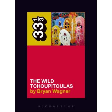 33 1/3 - The Wild Tchoupitoulas' The Wild Tchoupitoulas