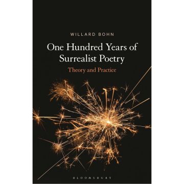 One Hundred Years of Surrealist Poetry, Theory and Practice