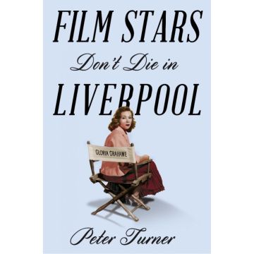 Film Stars Don't Die in Liverpool