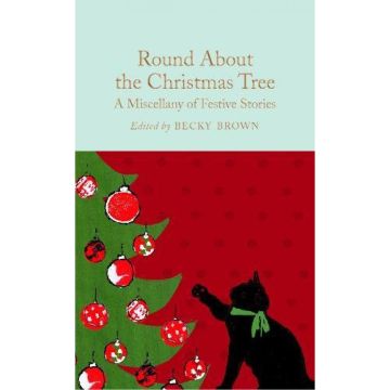 Collector's Library: Round About the Christmas Tree