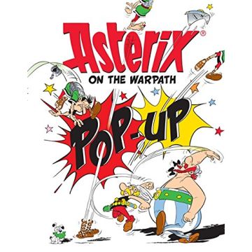 Asterix (Pop-up Book): Asterix on the Warpath