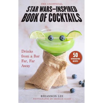 The Unofficial Star Wars-Inspired Book of Cocktails