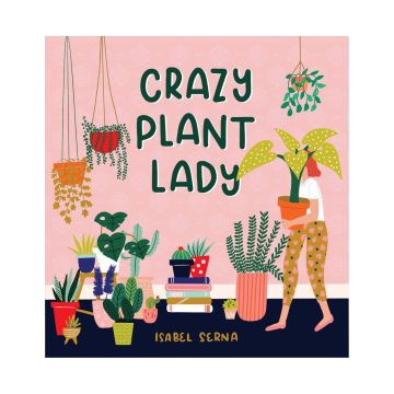 Crazy Plant Lady