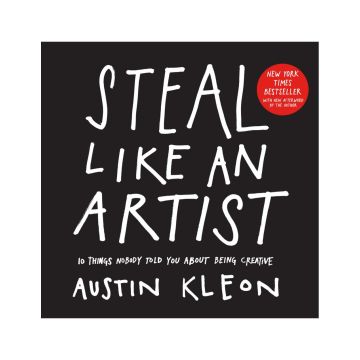 Steal Like An Artist