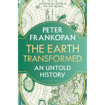 The Earth Transformed: An Untold History