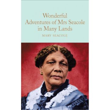 Collector's Library: Wonderful Adventures of Mrs. Seacole in Many Lands