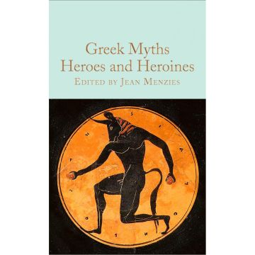 Greek Myths: Heroes and Heroines