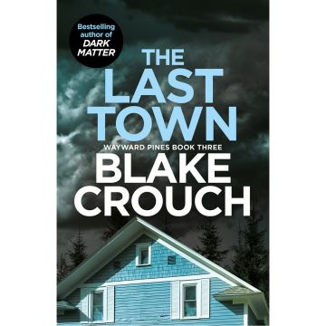 Wayward Pines #3: The Last Town