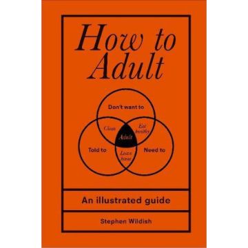 How to Adult