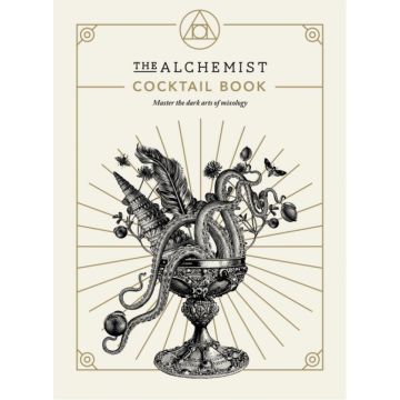 The Alchemist Cocktail Book