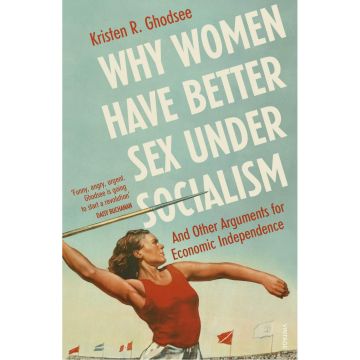 Why Women Have Better Sex Under Socialism