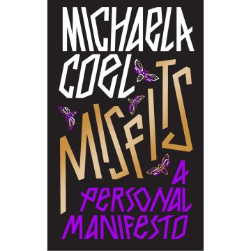 Misfits: A Personal Manifesto