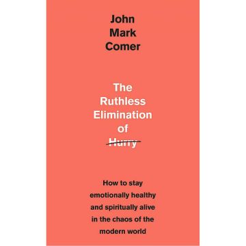 The Ruthless Elimination of Hurry