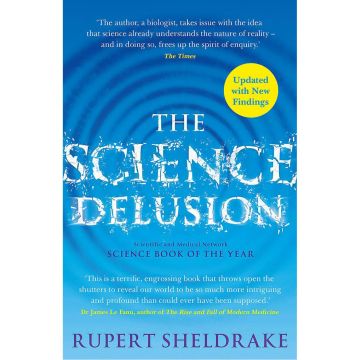 The Science Delusion