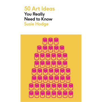 50 Art Ideas You Really Need to Know