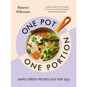 One Pot, One Portion: Simple, speedy recipes just for you