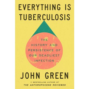 Everything is Tuberculosis