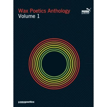 Wax Poetics Anthology