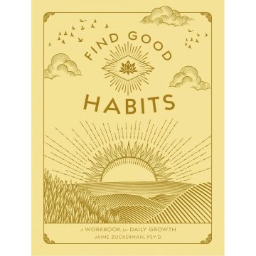 Wellness Workbook: Find Good Habits