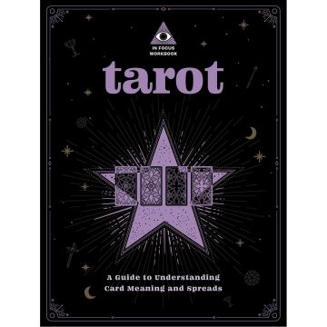 Tarot: An In Focus Workbook