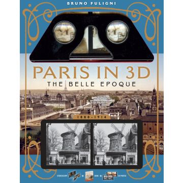 Paris in 3D in the Belle Époque (1880-1914)