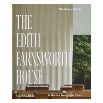 The Edith Farnsworth House