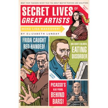 Secret Lives of Great Artists