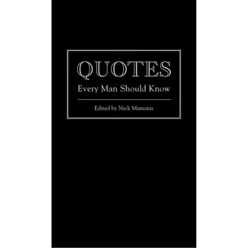 Quotes Every Man Should Know