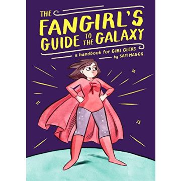 The Fangirl's Guide to the Galaxy