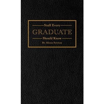 Stuff Every Graduate Should Know