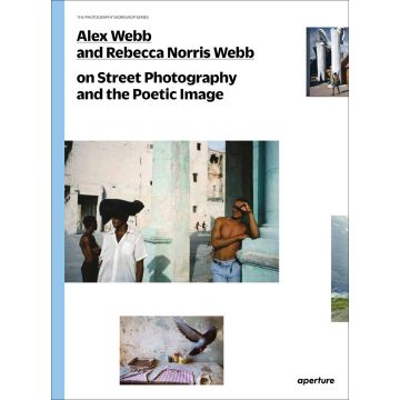 Photography Workshop: Alex Webb and Rebecca Norris Webb