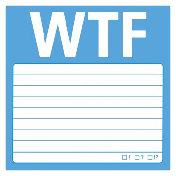 Sticky Note: Wtf