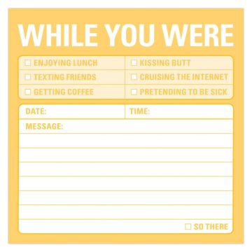 Sticky Note: While you were