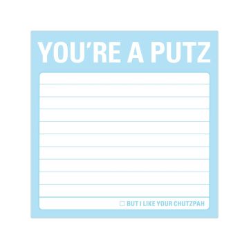 Sticky Note: You're a Putz